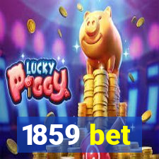 1859 bet